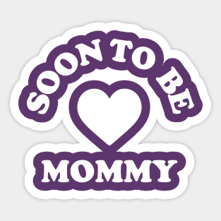 Soon To Be Mommy #2 Sticker